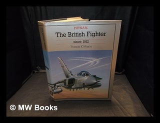 Item #353133 The British fighter since 1912 / by Francis K. Mason. Francis K. Mason, Francis...
