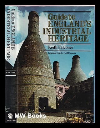 Item #353158 Guide to England's industrial heritage. Keith Falconer