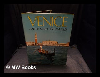 Item #353231 Venice and its art treasures. Venice from its origins / by Terisio Pignatti. Terisio...