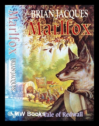 Item #353387 Marlfox : a tale of Redwall / Brian Jacques ; illustrated by Fangorn. Brian Jacques