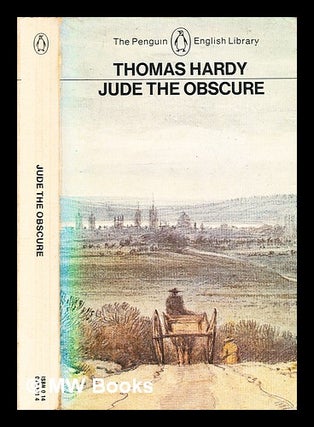 Item #353392 Jude the obscure / [by] Thomas Hardy ; edited with an introduction and notes by C.H....