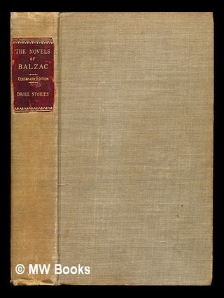 Item #353398 Droll Stories, Sarrasine, A Passion in the Desert, The Girl with Golden Eyes: with...