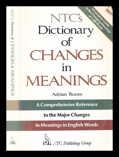 Item #353416 N. T. C. 's Dictionary of Changes in Meaning. Adrian Room.