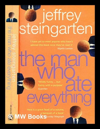 Item #353727 The man who ate everything : and other gastronomic feats, disputes, pleasurable...