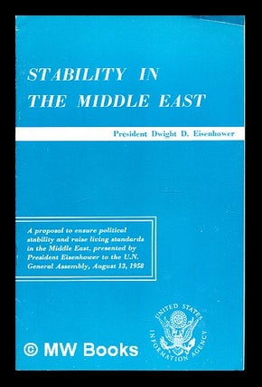 Item #353847 Stability in the Middle East: proposals outlined in an address by the President of...