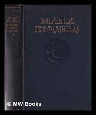 Item #353940 Karl Marx and Frederick Engels: selected works Volume I. Karl Marx