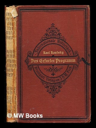 Item #354192 Das erfurter programm : in feinem grundfahlichen theil / erlautert von Karl Kautsky....