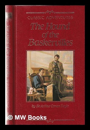 Item #354221 The hound of the Baskervilles / by Sir Arthur Conan Doyle. Arthur Conan Doyle