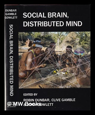 Item #354272 Social brain, distributed mind. John. Dunbar Gowlett, Clive, R. I. M. Gamble