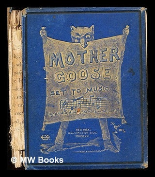Item #354330 Mother Goose: set to music. M. L. The Brothers Dalziel Elliott, illustrations