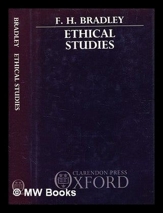 Item #354459 Ethical studies / by F.H. Bradley. F. H. Bradley, Francis Herbert