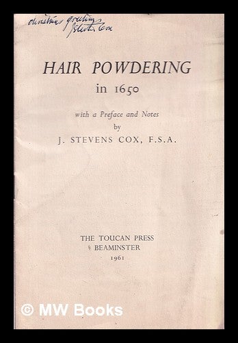 Item #354460 Hair Powdering in 1650. J. Stevens Cox.