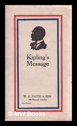 Item #354462 Kipling's Message. W. H. Smith, Son
