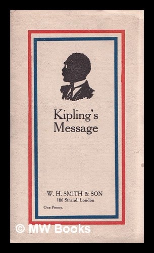 Item #354462 Kipling's Message. W. H. Smith, Son.