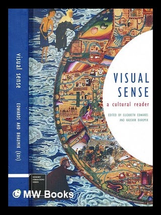 Item #354485 Visual sense : a cultural reader / edited by Elizabeth Edwards and Kaushik Bhaumik....