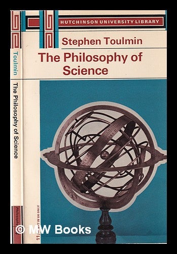 Item #354539 The philosophy of science: an introduction. Stephen Toulmin.