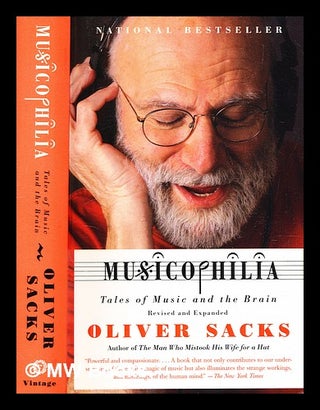 Item #354555 Musicophilia : tales of music and the brain / Oliver Sacks. Oliver Sacks
