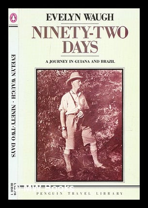 Item #354736 Ninety-two days / Evelyn Waugh. Evelyn Waugh
