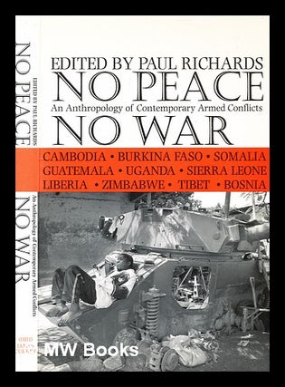 Item #354868 No peace, no war : an anthropology of contemporary armed conflicts / edited by Paul...