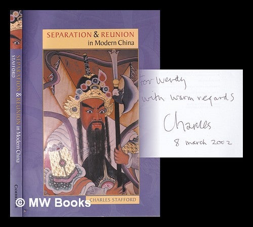Item #354957 Separation and reunion in modern China / Charles Stafford. Charles Stafford.