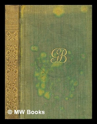 Item #355057 The Zincali : an account of the Gypsies of Spain / by George Borrow. George Henry...