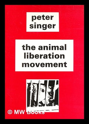 Item #355173 The animal liberation movement : its philosophy, its achievements, and its future /...