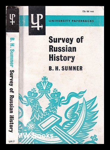 Item #355194 Survey of Russian history. Benedict Humphrey Sumner.