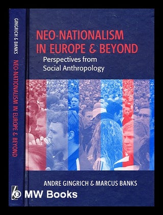 Item #355211 Neo-nationalism in Europe and beyond : perspectives from social anthropology /...