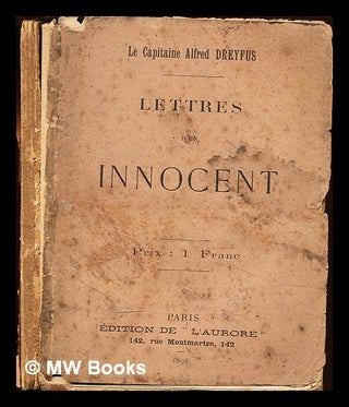 Item #355288 Lettres d'un innocent / le capitaine Alfred Dreyfus. Alfred Dreyfus, Lucie Dreyfus