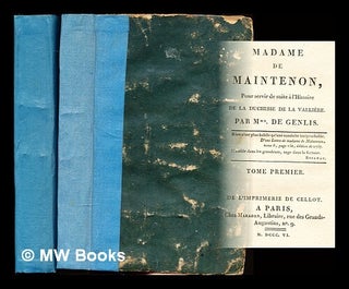 Item #355323 Madame de Maintenon, pour servir de suite à l'Histoire de la Duchesse de la...