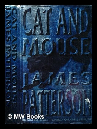 Item #355336 Cat and mouse / James Patterson. James Patterson, b. 1947