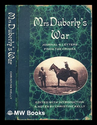 Item #355407 Mrs Duberly's war : journal and letters from the Crimea, 1854-6 / Frances Isabella...