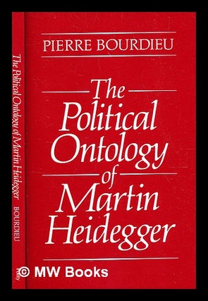 Item #355450 The political ontology of Martin Heidegger / Pierre Bourdieu ; translated by Peter...