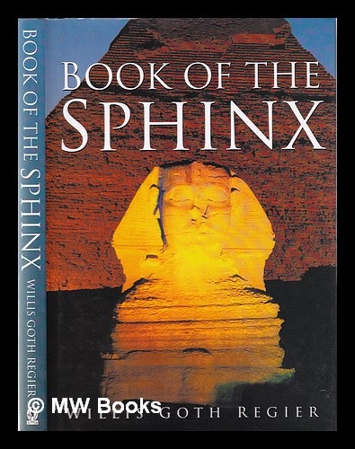 Item #355468 The book of the Sphinx / Willis Goth Regier. Willis Goth Regier.