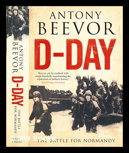 Item #355633 D-Day : the battle for Normandy / by Antony Beevor. Antony Beevor, b. 1946-.