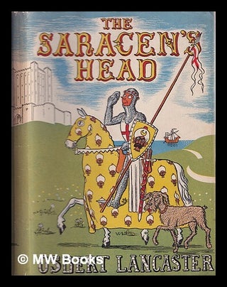 Item #355788 The Saracen's head; or, The reluctant crusader. Osbert Lancaster