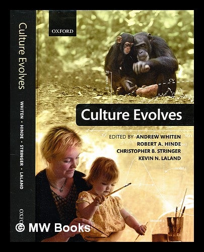 Item #355940 Culture evolves / edited by Andrew Whiten, Robert A. Hinde, Christopher B. Stringer, Kevin N. Laland. Andrew Whiten, Contributor.