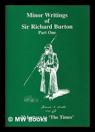 Item #356053 The minor writings of Sir Richard Burton. Richard Francis Sir Burton