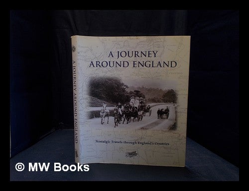 Item #356172 Francis Frith's A journey around England / compiled by Shelley Tolcher and Julia Skinner; introduction by Julia Skinner. Shelley. Skinner Tolcher, Julia.