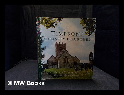 Item #356230 Timpson's country churches / [John Timpson; photography by Christopher Dalton]. John Timpson.