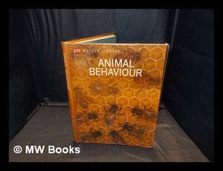 Item #356461 Animal behaviour / by Niko Tinbergen and the editors of Time-Life Books. Niko Tinbergen