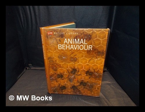 Item #356461 Animal behaviour / by Niko Tinbergen and the editors of Time-Life Books. Niko Tinbergen.