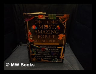 Item #356684 The most amazing pop-up science book : a three-dimensional exploration / paper...