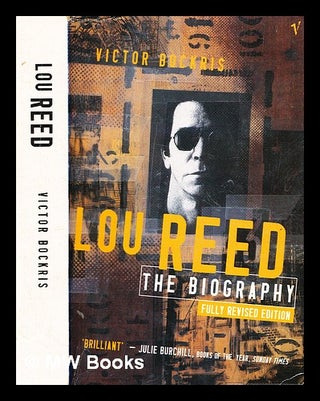 Item #356973 Lou Reed : the biography / Victor Bockris. Victor Bockris, b. 1949