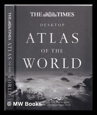 Item #357021 The Times desktop atlas of the world. The Times