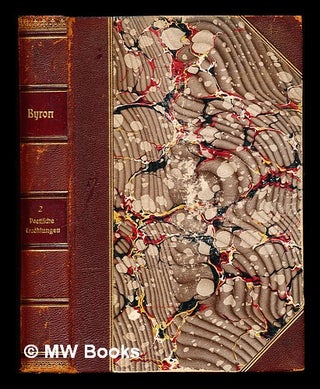 Item #357040 Byrons Werke / übersetzt von A. Böttger ... [et al.] ; herausgegeben von Friedrich...