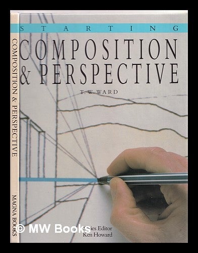 Item #357062 Composition and perspective. T. W. Ward.