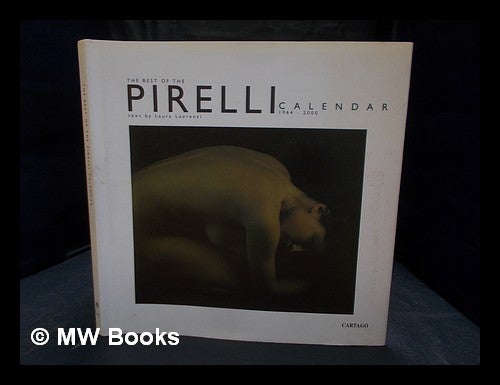 The best of the Pirelli calendar, 1964-2000 by Laura Laurenzi on MW Books  Ltd