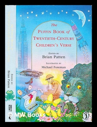 Item #357160 The Puffin book of twentieth-century children's verse / edited by Brian Patten ;...