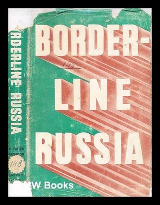 Item #357481 Borderline Russia, / Herbert Foster Anderson. Herbert Foster Anderson, b. 1890